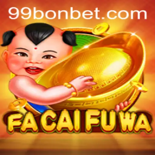 Discover the Exciting World of FaCaiFuWa: A Journey with 99Bon