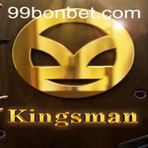Exploring the Exciting World of Kingsman: A 99Bon Adventure