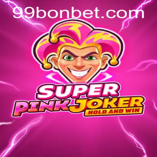 SuperPinkJoker: The Ultimate Gaming Experience with 99Bon