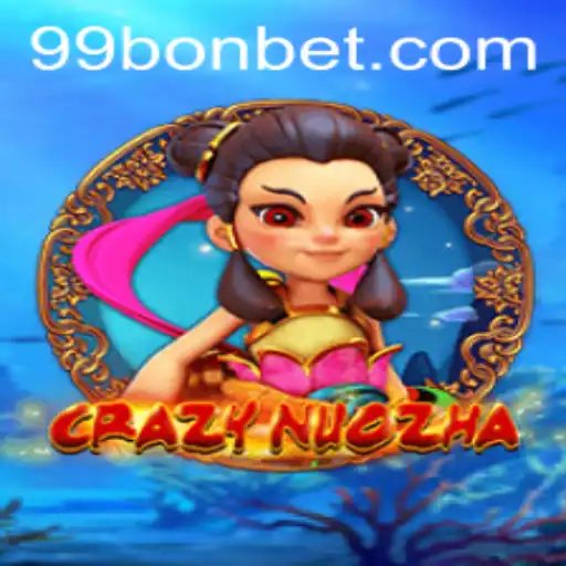 Unleashing the Thrills of CrazyNuoZha: A Deep Dive into the Exciting World of 99Bon