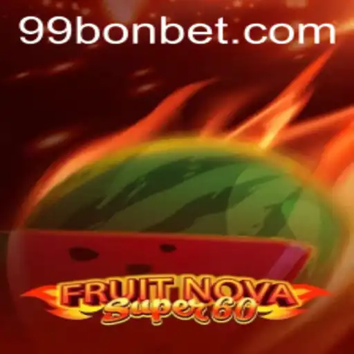 Exploring the Excitement of FruitNovaSuper60: A Thrilling Gaming Experience