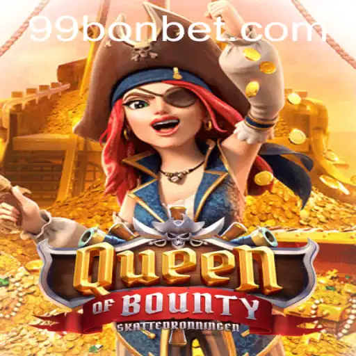 Discovering the Thrills of QueenofBounty: A Bountiful Adventure with 99Bon