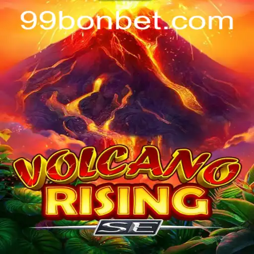 Unleashing the Thrill: Exploring the World of VolcanoRisingSE and the Power of 99Bon